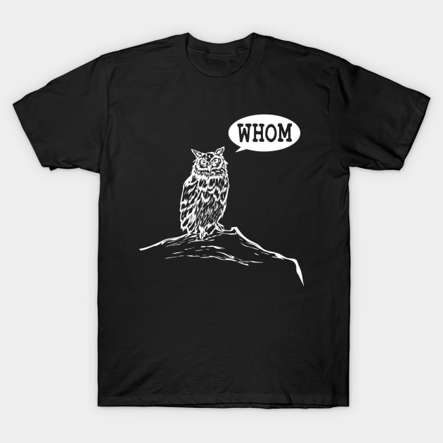 Funny Whom Owl Grammar English Teacher T-Shirt by danielfarisaj